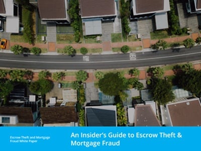 An Insider’s Guide to Escrow Theft & Mortgage Fraud